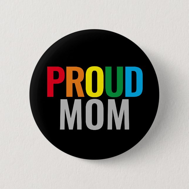 Gay Proud Mom Button (Front)