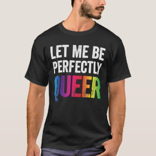 Gay Pun LGBT Lesbian Gay Bisexual Transgender T-Shirt