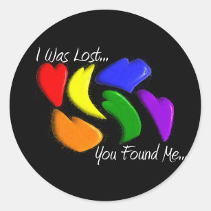 Gay Rainbow Hearts "I was lost, you found me" Classic Round Sticker
