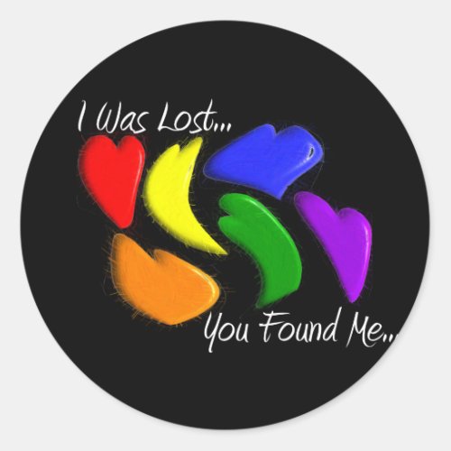 Gay Rainbow Hearts I was lost you found me Classic Round Sticker