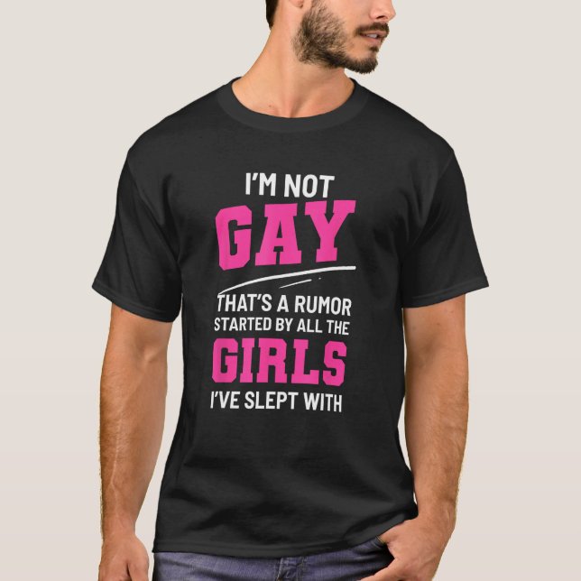Gay Rumor Funny Girls Gay or Hetero T-Shirt (Front)