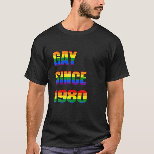 Gay Since 1980 It Is My Birthday LGBT Beautiful Gi T-Shirt (Front)