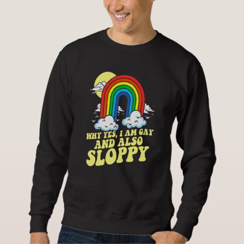 Gay  Sloppy  Lgbtq Pride Rainbow 80s Disorganized Sweatshirt