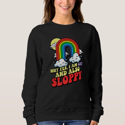 Gay  Sloppy  Lgbtq Pride Rainbow 80s Disorganized Sweatshirt