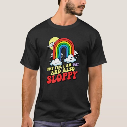 Gay  Sloppy  Lgbtq Pride Rainbow 80s Disorganized T_Shirt