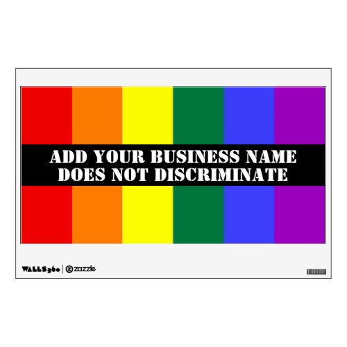 Gay Support Our Business Does Not Discriminate Wall Decal