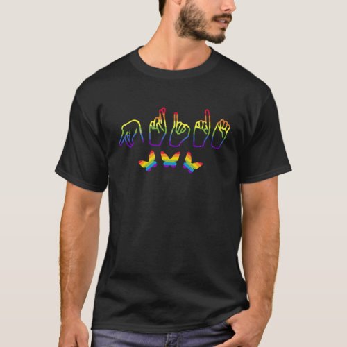 Gay Support Sign Language Deaf ASL Rainbow LGBT Pr T_Shirt