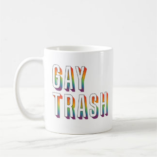 Gay Trash Coffee Mug