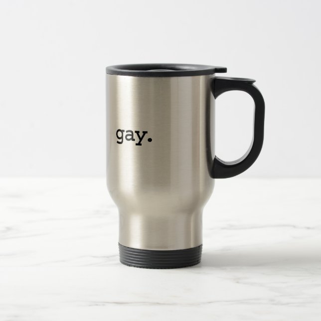gay. travel mug (Right)