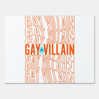 Gay Villain Funny Meme LGBT Gay Pride Lesbian LGBT Sign