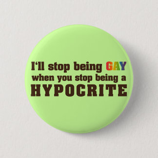 Gay Vs. Hypocrite Pinback Button