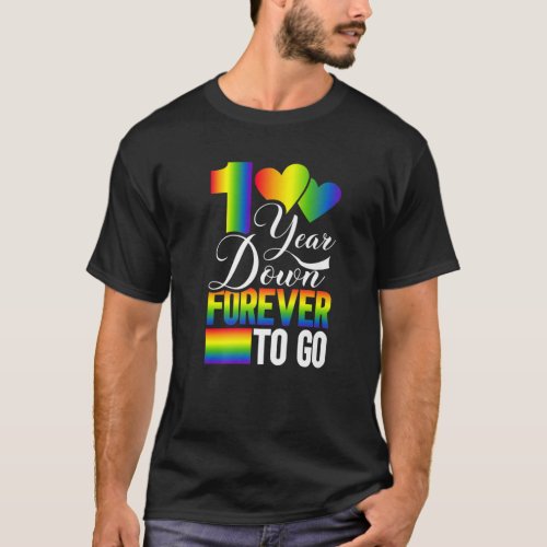 Gay Wedding Anniversary 1 Year Down Forever To Go T_Shirt