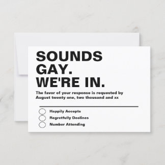 Gay Wedding Sounds Gay Im In RSVP Card