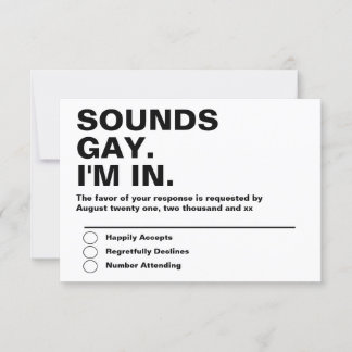Gay Wedding Sounds Gay Im In RSVP Card