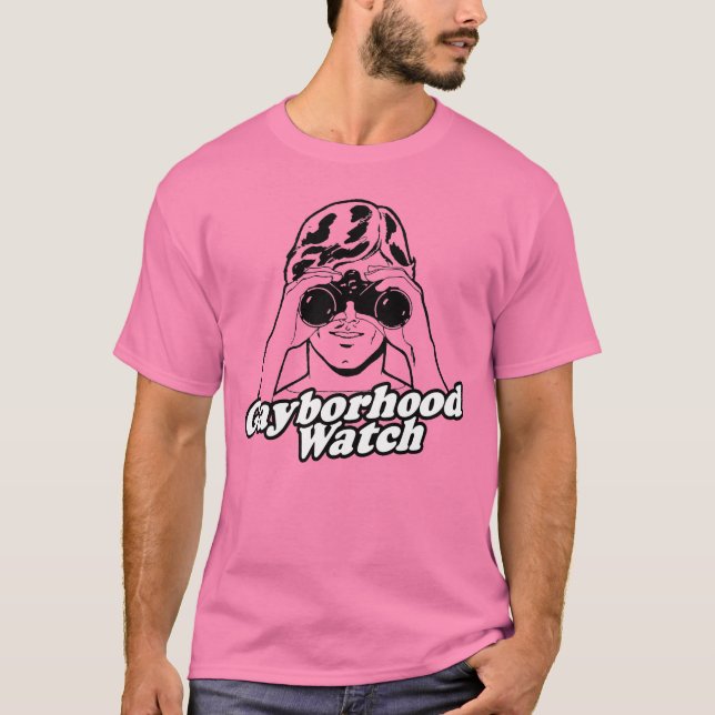 Gayborhood Watch T-Shirt (Front)
