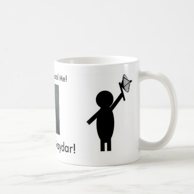 gaydar, gaydar, You Don't Fool Me!... - Customized Coffee Mug (Right)