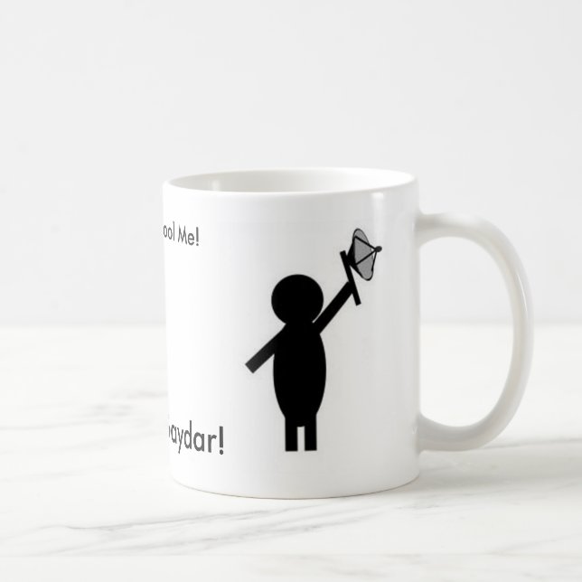 gaydar, gaydar, You Don't Fool Me!, I'v... Coffee Mug (Right)