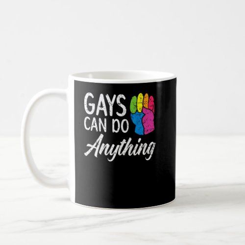 Gays Can Do Anything Rainbow Pride Month Lgbtq Par Coffee Mug