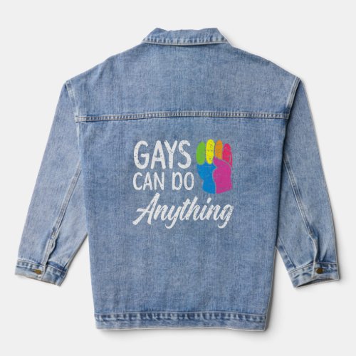 Gays Can Do Anything Rainbow Pride Month Lgbtq Par Denim Jacket