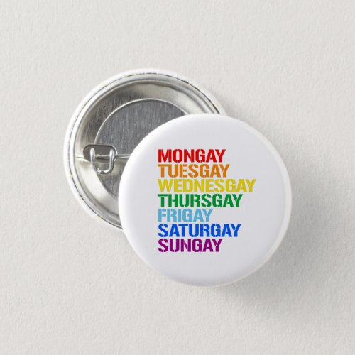 Gays of the week button