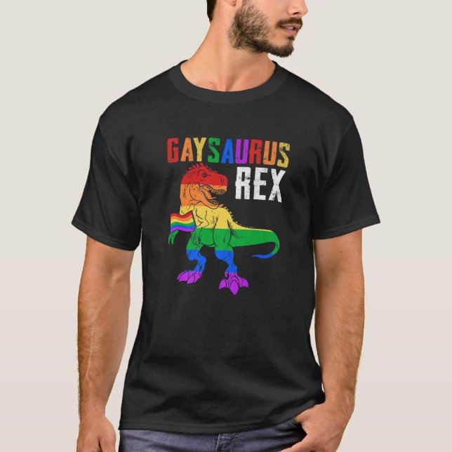 Gaysaurus Rex Dinosaur In Gay Flag For Gay Pride T-Shirt (Front)