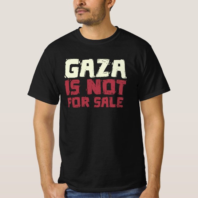 Gaza is Not For Sale T-Shirt (Front)