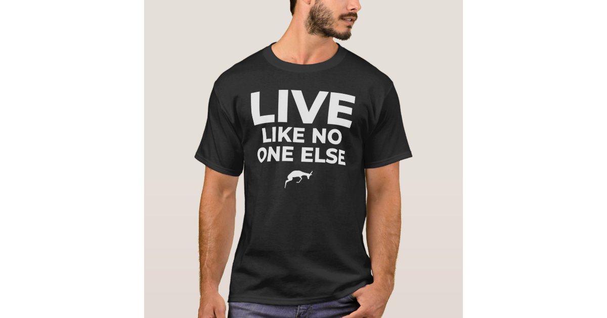 Live Like No One Else T-Shirt In Black