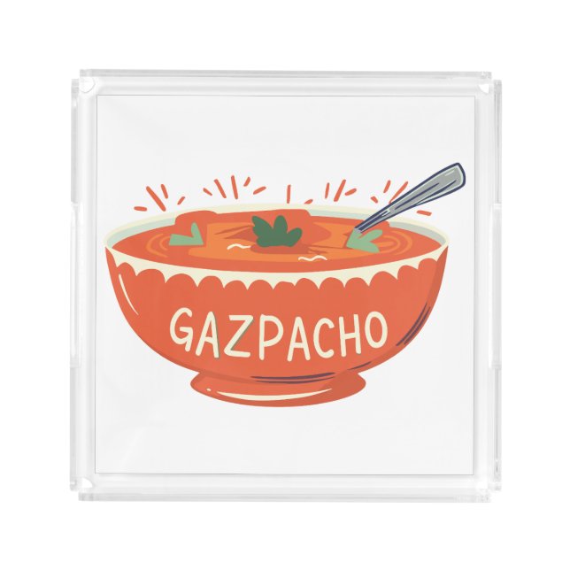 Gazpacho Gastronomy: Artistic Bowls for the Soul Acrylic Tray (Front)