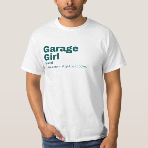 ge  Girl _ Garage  T_Shirt