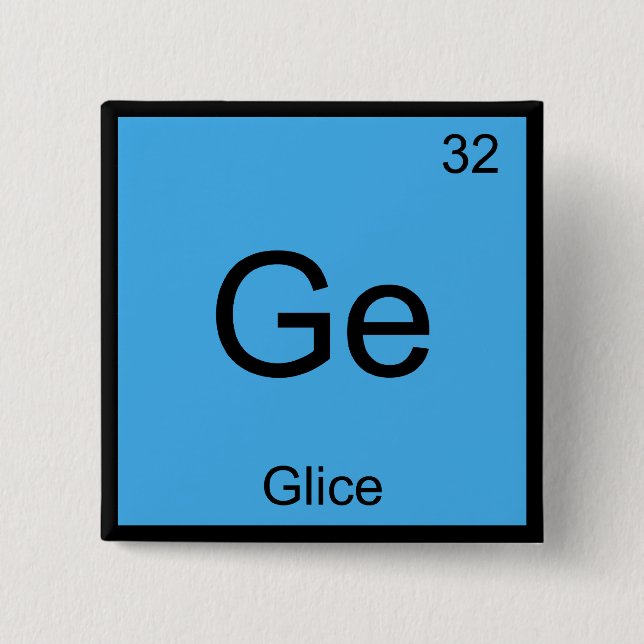 Ge - Glice Chemistry Element Symbol Funny T-Shirt Pinback Button (Front)