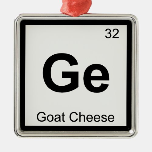 Ge _ Goat Cheese Chemistry Periodic Table Symbol Metal Ornament