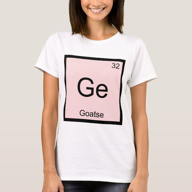 Ge - Goatse Chemistry Element Symbol Meme T-Shirt (Front)