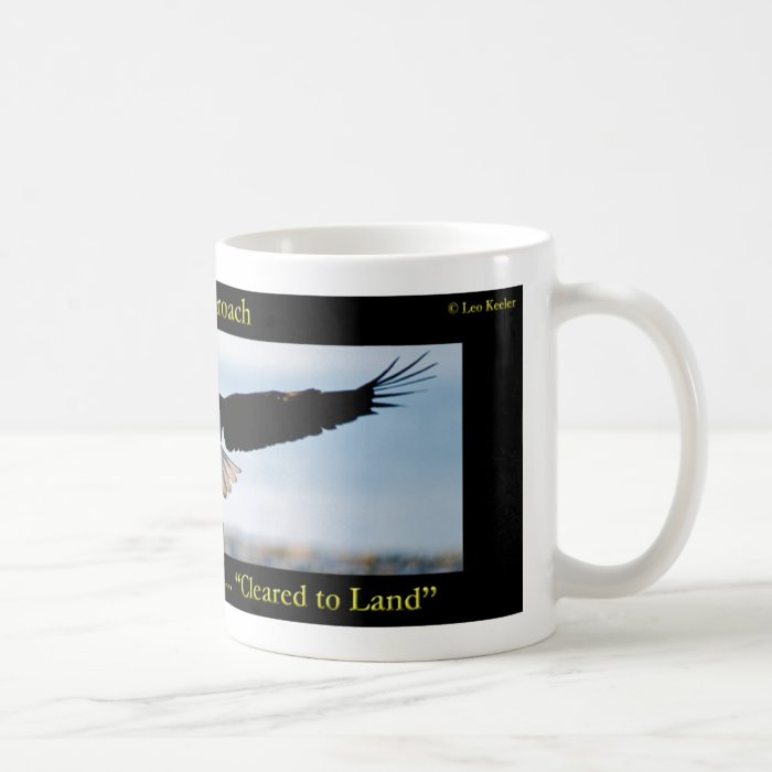 Gear Down. Flaps Down. Cleared to Land Bald Eagle Coffee Mug