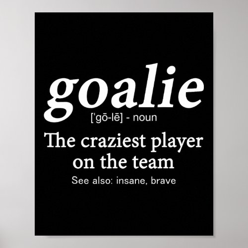 Gear Goalkeeper Definition Funny Soccer Hockey Pla Poster