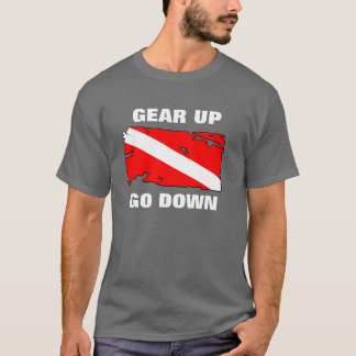 GEAR UP GO DOWN - Customized T-Shirt