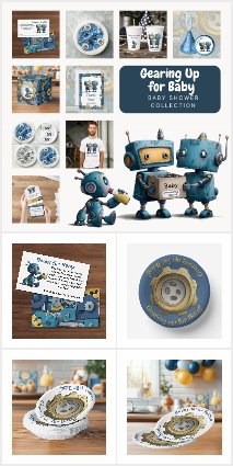 Gearing Up for Baby - Robot Baby Shower Ideas