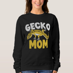 Gecko Mom Reptile Leopard Gecko Lizard 1 Sweatshirt