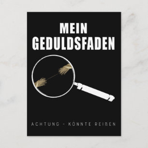 Geduldsfaden Spruch Keine Geduld Frauen Humorvoll Postcard