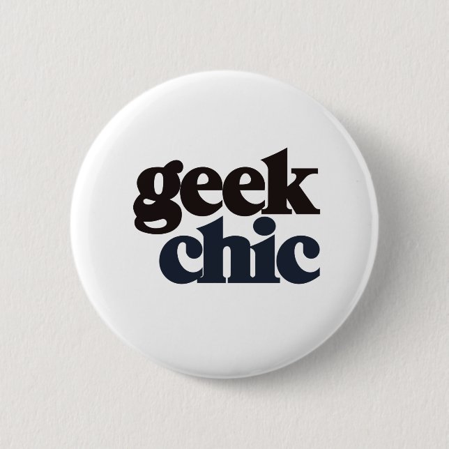 Geek Chic Pinback Button (Front)