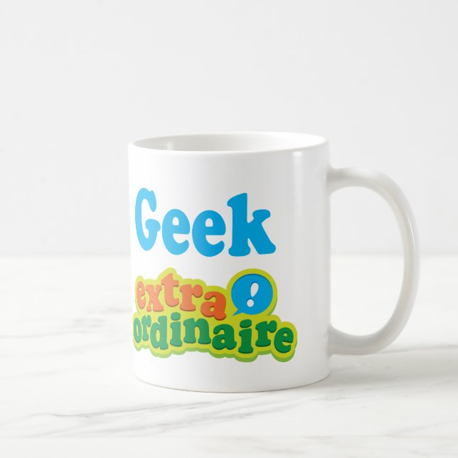 Geek Extraordinaire Gift Idea Coffee Mug (Right)