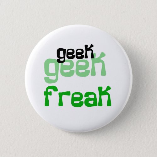 Geek Freak Button