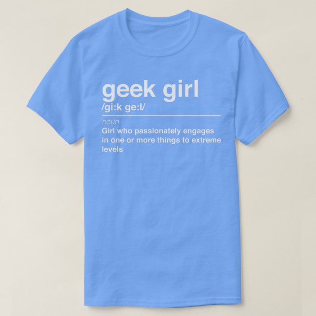 Geek girl definition T-Shirt (Design Front)