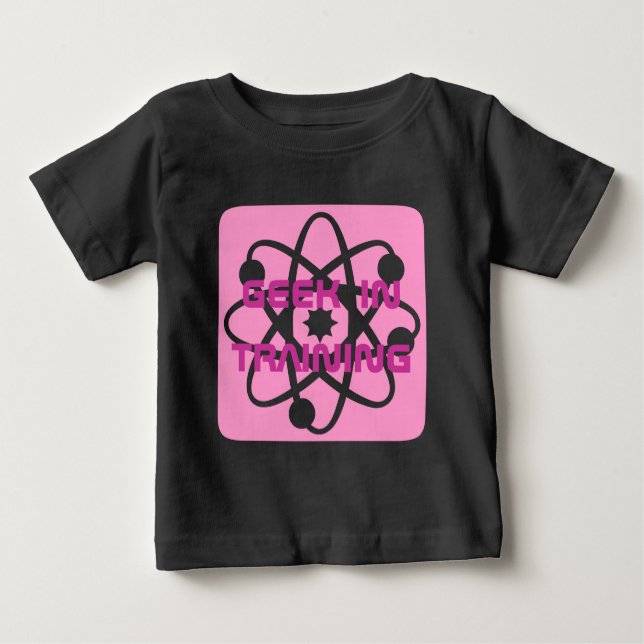 Geek In Training Baby T-Shirt (Front)