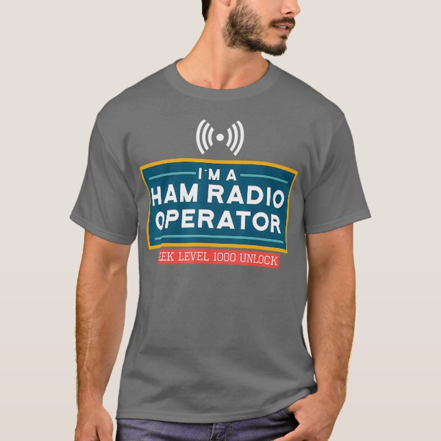 Geek Level 1000 Unlocked Funny Ham Radio T-Shirt (Front)