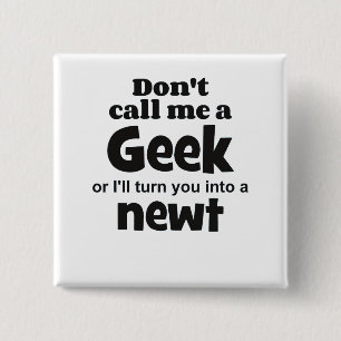 Geek newt bf pinback button