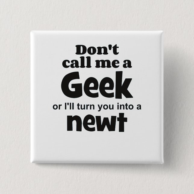Geek newt bf pinback button (Front)