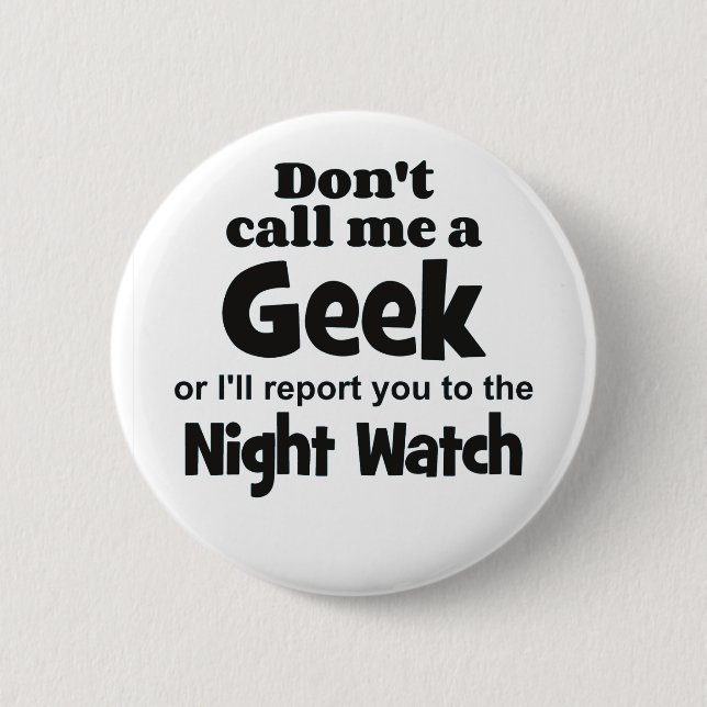 Geek Night Watch bf Button (Front)