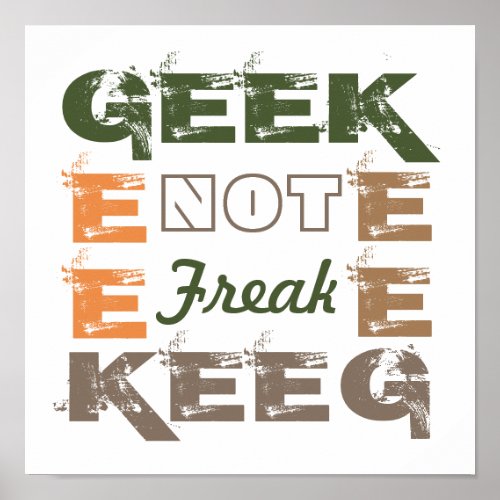 Geek not Freak Poster