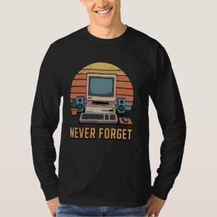 Geek PC Retro Gamer Never Forget Retro Computer T-Shirt
