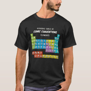 Geek Periodic Table Of Comic Books Convention Copy T-Shirt